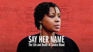 Say Her Name: The Life and Death of Sandra Bland
