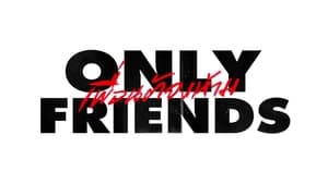Only Friends