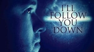 I'll Follow You Down